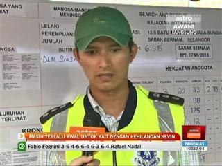 Masih terlalu awal untuk kait dengan kehilangan Kelvin