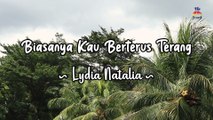 Lydia Natalia - Biasanya Kau Berterus Terang (Official Lyric Video)