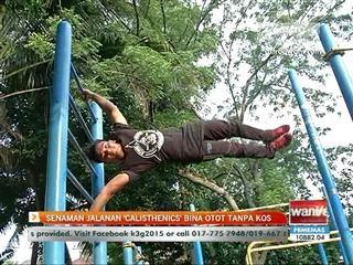 Senaman jalanan Calisthenics bina otot tanpa kos