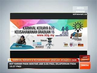 Karnival Kerjaya & Keusahawanan Graduan 2015 #K3G2015 bermula esok