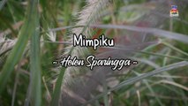 Helen Sparingga - Mimpiku  (Official Lyric Video)