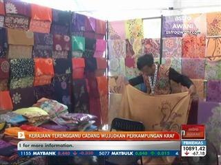 Kerajaan Terengganu cadang wujudkan perkampungan kraf