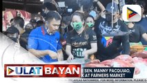 Presidential Candidate Sen. Manny Pacquiao, namili sa Balintawak at Farmers Market; Pacquiao, target malaman kung sapat ba ang P5K na naiuuwi ng minimum wage earner para sa pagkain