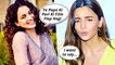 Alia Bhatt Replies After Kangana Ranaut Says Ugly Things About Her