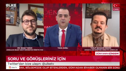 Dünyanın Gündemi - İshak Turan | Yusuf Bahadır Keskin | 23 Şubat 2022