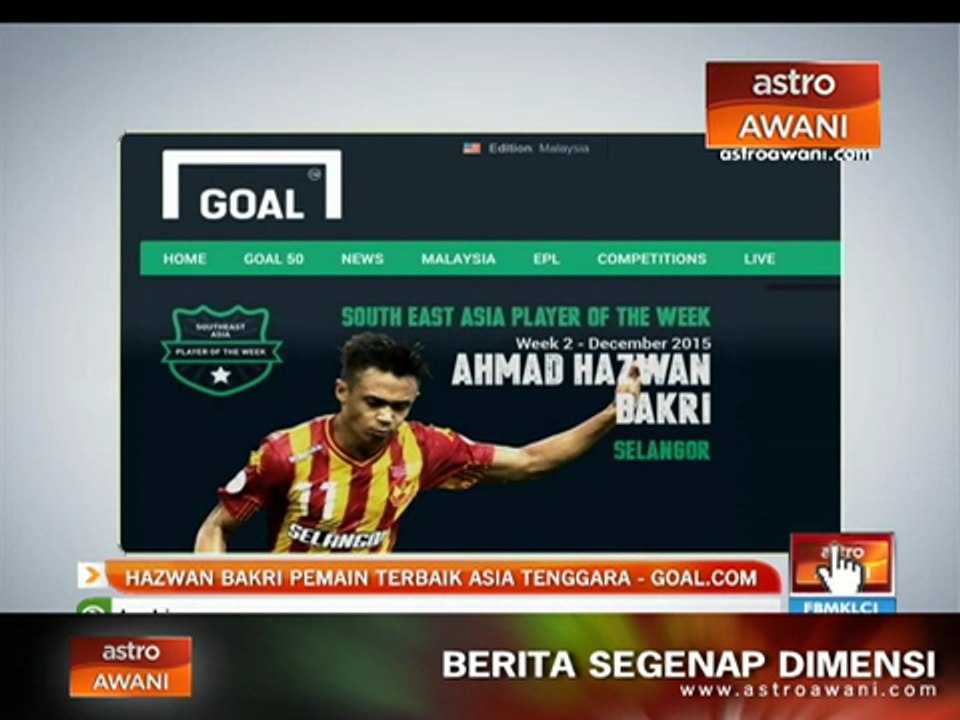 Hazwan Bakri Pemain Terbaik Asia Tenggara - goal.com