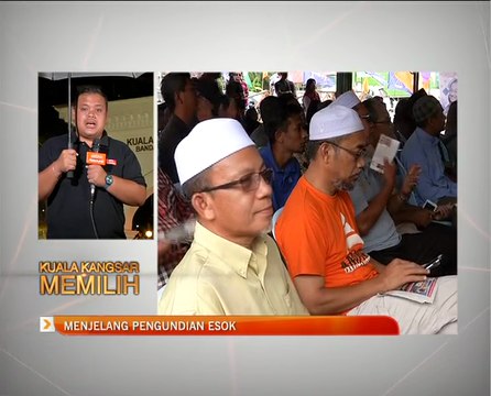 PRK Kuala Kangsar: Menjelang pengundian esok