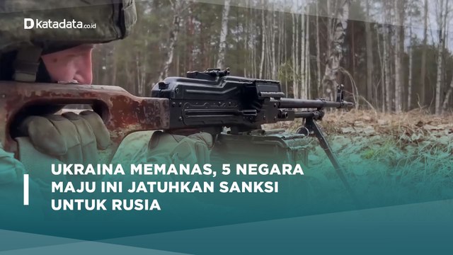 Ukraina Memanas, 5 Negara Maju Ini Jatuhkan Sanksi untuk Rusia | Katadata Indonesia