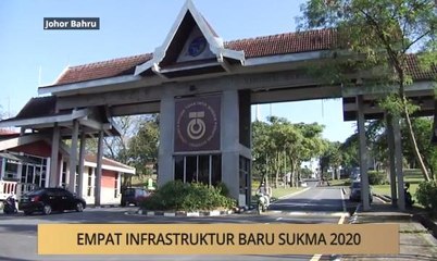 AWANI - Johor: Empat infrastruktur baru Sukma 2020