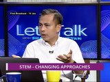 Let's Talk: STEM - Changing Approaches