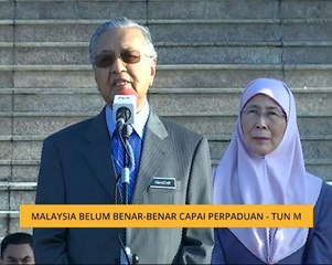Malaysia belum benar-benar capai perpaduan - Tun M