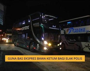 Guna bas ekspres bawa ketum bagi elak polis