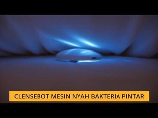 #Bualan 13 Jan: Cleansbot mesin nyah bakteria pintar