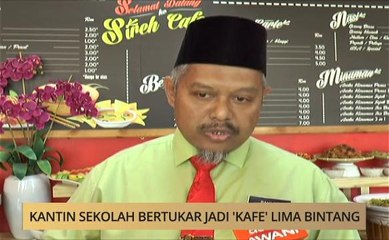 AWANI - Pulau Pinang: Kantin sekolah bertukar jadi 'Kafe' lima bintang