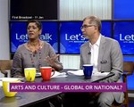 Let’s Talk: Arts and Culture - Global or National?