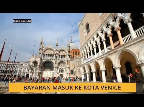 Teh Tarik AWANI 11 Jan: Bayaran masuk ke Kota Venice