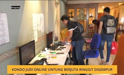 Kondo mewah judi online untung berjuta ringgit digempur