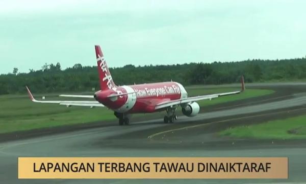 AWANI - Sabah: Lapangan Terbang Tawau dinaiktaraf