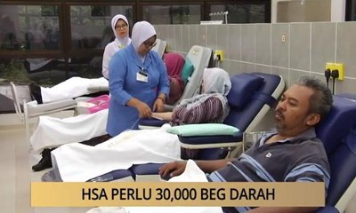 AWANI - Johor: HSA perlu 30,000 beg darah