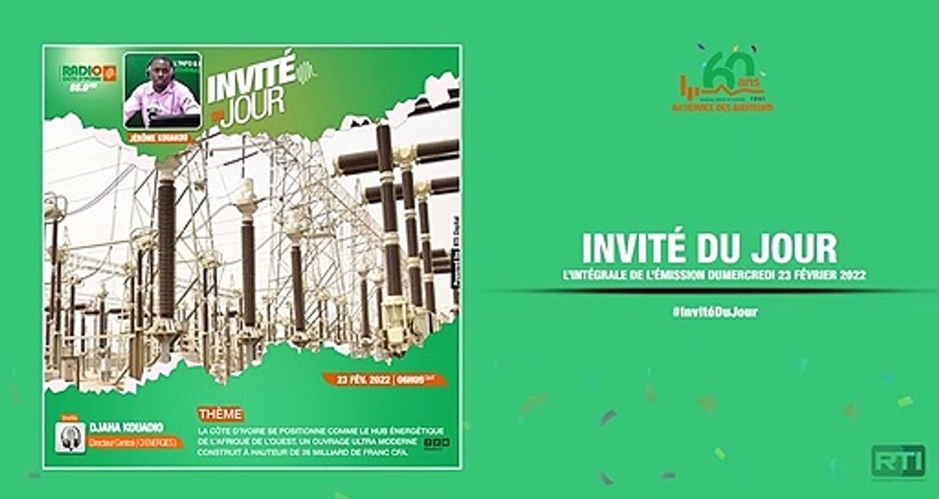 Invité du jour du 23 février 2022 par Jérôme Kouakou [ Radio Côte d'Ivoire ]