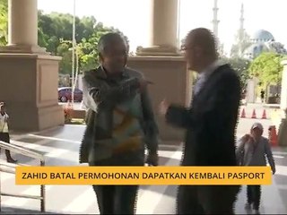 Zahid batal permohonan dapatkan kembali pasport