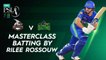 Masterclass Batting By Rilee Rossouw | Lahore vs Multan | Match 31 | HBL PSL 7 | ML2G