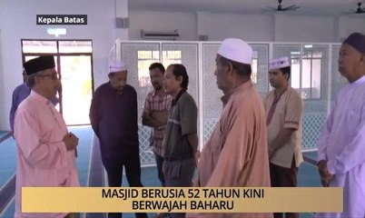 下载视频: AWANI - Pulau Pinang: Masjid berusia 52 tahun kini berwajah baharu