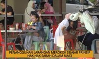 Kalendar Sabah: Penangguhan larangan merokok sejajar prinsip Hak-Hak Sabah dalam MA63