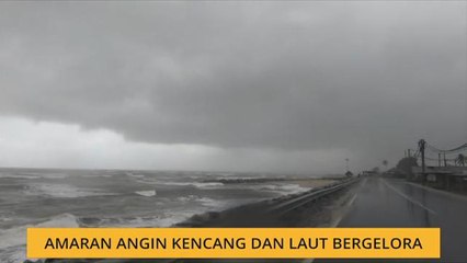 Amaran angin kencang dan laut bergelora