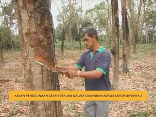 Kajian penggunaan getah bekuan dalam campuran asfalt masih dipantau