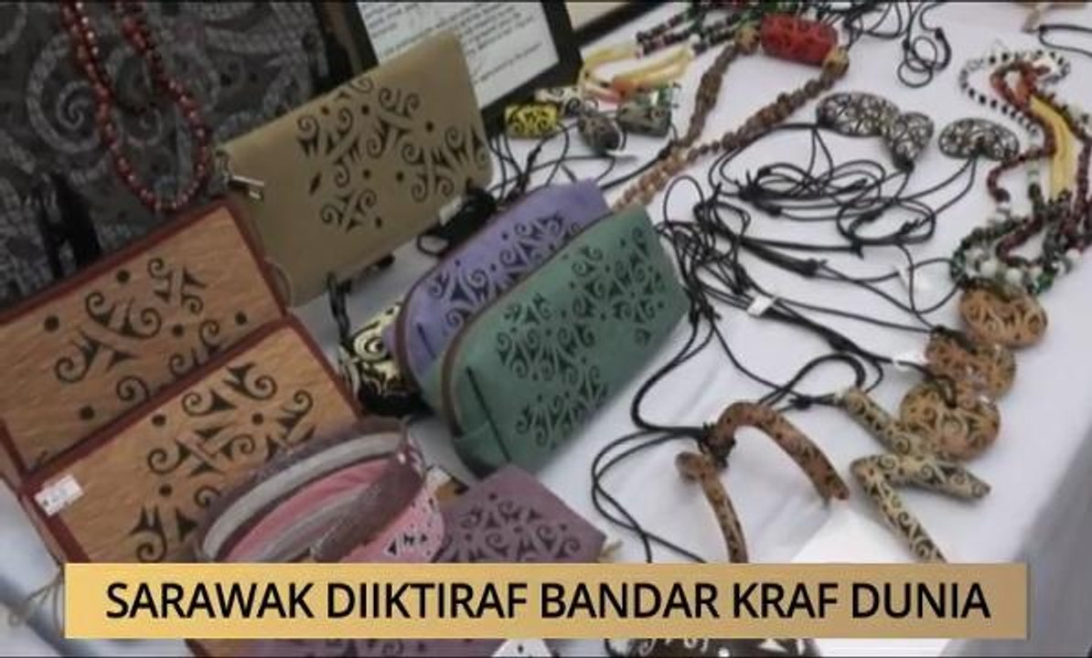 AWANI - Sarawak: Sarawak diiktiraf Bandar Kraf Dunia