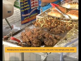 Jumlah sisa makanan dijangka cecah 2 bilion tan pada 2030