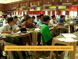 Naik kuota SBP murid B40, satu langkah yang positif atau sebaliknya?
