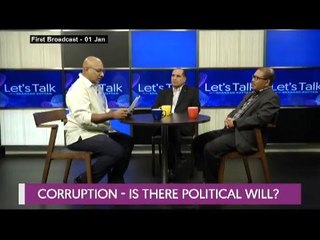 Corruption - Is there political will?