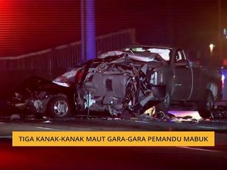 Tiga kanak-kanak maut gara-gara pemandu mabuk