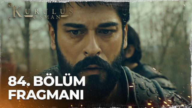 Kuruluş Osman 84. Bölüm Fragmanı | Allah'ım sen koru