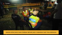 Angin kencang dan ombak besar jadi cabaran SAR tiga beradik