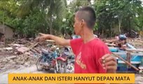 Anak-anak dan isteri hanyut depan mata