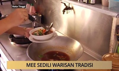 AWANI - Johor: Mee Sedili warisan tradisi