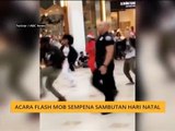 #Bualan 25 Dis: Acara Flash Mob sempena sambutan Hari Natal