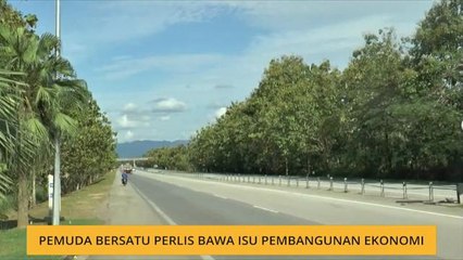 Pemuda BERSATU Perlis bawa isu pembangunan ekonomi