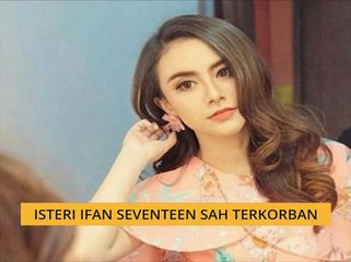 [Tsunami] Teluk Sunda: Isteri Ifan Seventeen sah terkorban