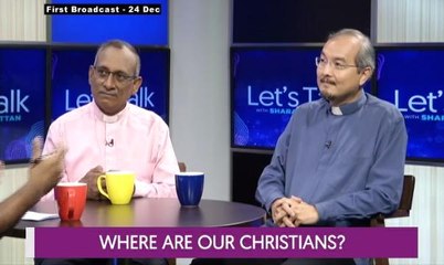 Let's Talk:  Where Are Our Christians?