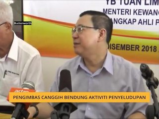 Pengimbas canggih bendung aktiviti penyeludupan - Lim Guan Eng