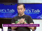 Let's Talk: How The Community Found It's Voice