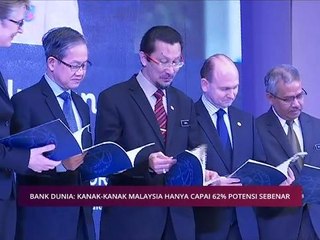 Tải video: Pilihan AWANI 23 Dis: Bank Dunia - Kanak-kanak Malaysia hanya capai 62 peratus potensi sebenar