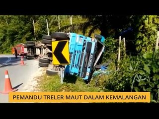 Pemandu treler maut dalam kemalangan