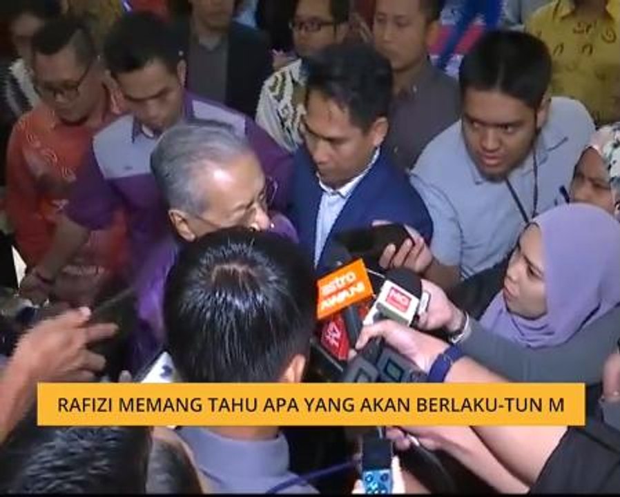 Rafizi Ramli memang tahu apa yang akan berlaku - Tun M
