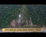 AWANI - Pahang: Anih Berhad guna dron pantau cerun