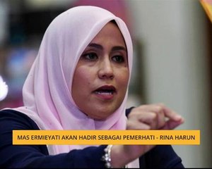 Mas Ermieyati akan hadir sebagai pemerhati - Rina Harun